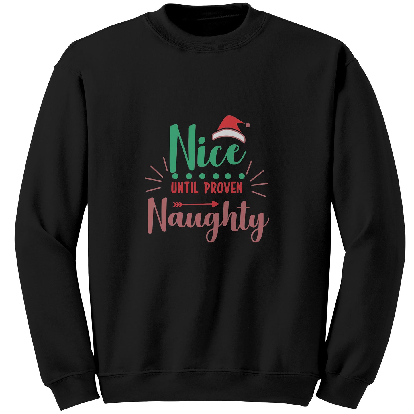 Nice until Naughty -Sweatshirt